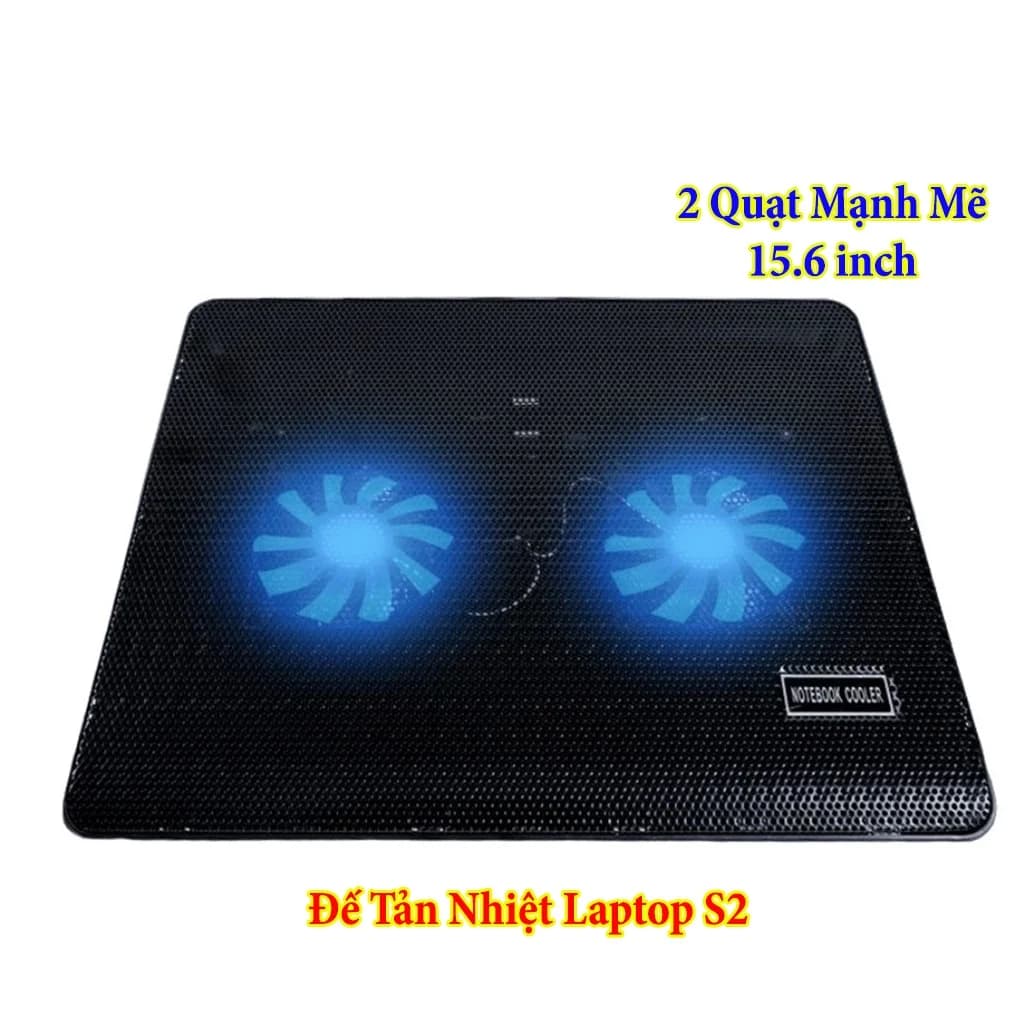 ĐẾ Quạt Laptop Cooling Pad S2 (2 Fan) *** BH 1TH